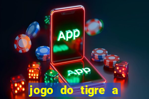 jogo do tigre a partir de 5 reais